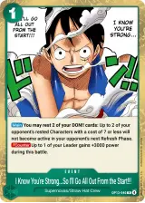 Card art for I Know You&#39;re Strong... So I&#39;ll Go All Out from the Very Start!!! (OP13-040)