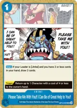 Card art for Please Take Me with You!! I Can Be of Great Help to You!! (OP14-059)