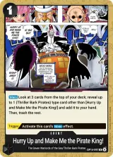 Card art for Hurry Up and Make Me the Pirate King! (OP14-097)