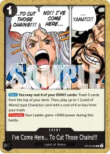 Card art for I&#39;ve Come Here... To Cut Those Chains!!! (OP16-099)